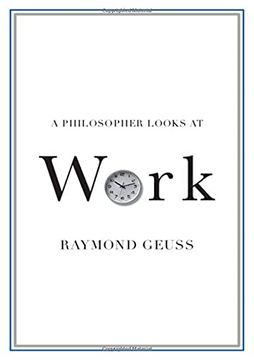 portada A Philosopher Looks at Work (en Inglés)