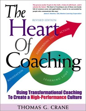 portada The Heart of Coaching: Using Transformational Coaching to Create a High-Performance Culture - Revised Edition (in English)