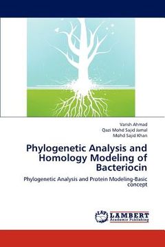 portada phylogenetic analysis and homology modeling of bacteriocin (en Inglés)