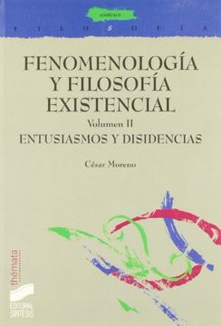 portada FenomenologÃa y filosofÃa existencial. Vol. II: Entusiasmos y disidencias (in Spanish)