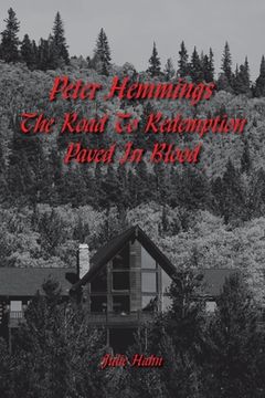 portada Peter Hemmings: The Road to Redemption Paved in Blood (en Inglés)