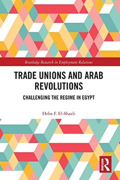 portada Trade Unions and Arab Revolutions (Routledge Research in Employment Relations) 