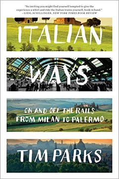 portada Italian Ways: On and Off the Rails from Milan to Palermo (in English)