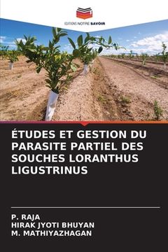 portada Études Et Gestion Du Parasite Partiel Des Souches Loranthus Ligustrinus (en Francés)