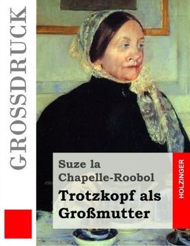portada Trotzkopf als Großmutter (Großdruck)
