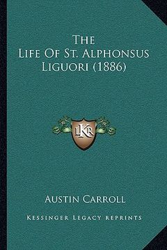 portada the life of st. alphonsus liguori (1886) (in English)