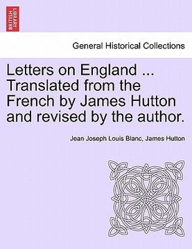 portada letters on england ... translated from the french by james hutton and revised by the author. (in English)