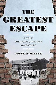 portada Greatest Escape: A True American Civil war Adventure (en Inglés)