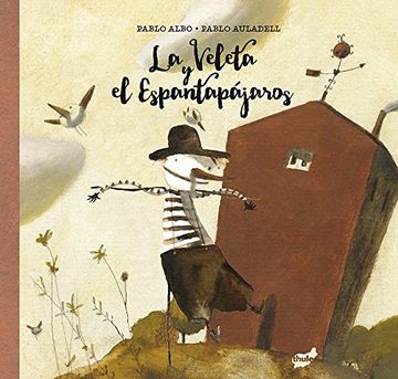 portada La Veleta y el Espantapájaros (in Spanish)
