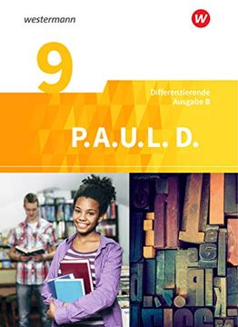 portada P. A. U. L. D. - Persönliches Arbeits- und Lesebuch Deutsch - Differenzierende Ausgabe für Realschulen und Gemeinschaftsschulen in Baden-Württemberg: Schülerbuch 9 (en Alemán)