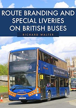 portada Route Branding and Special Liveries on British Buses (en Inglés)