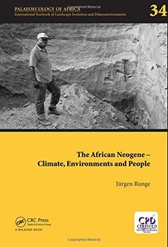 portada The African Neogene - Climate, Environments and People: Palaeoecology of Africa 34 (in English)