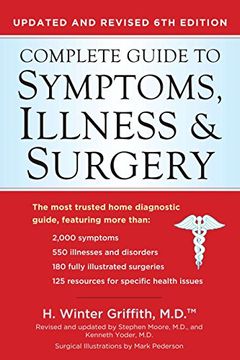 portada The Complete Guide to Symptoms, Illness & Surgery - Revised 6th Edition (en Inglés)