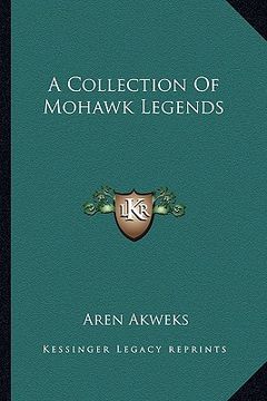 portada a collection of mohawk legends (en Inglés)