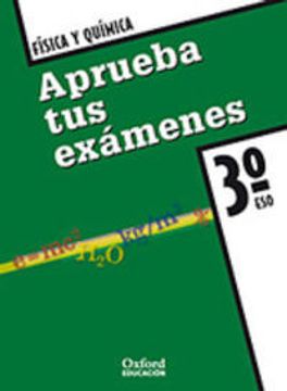 portada Aprueba Examenes 3ºeso Fisica Y Quimica - Mario Ballesteros Jadraque - libro físico