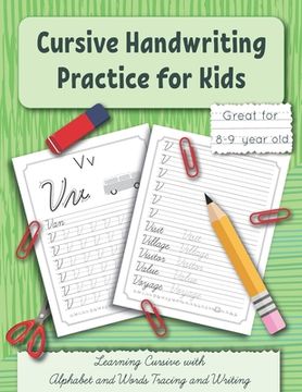 portada Cursive Handwriting Practice for Kids: Learning Cursive with Alphabet and Words Tracing and Writing. Great for 8-9 year old. Grade 3 and Grade 4 (en Inglés)
