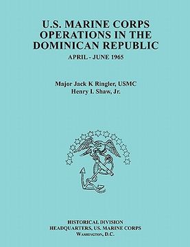 portada u.s. marine corps operations in the dominican republic, april-june 1965 (ocassional paper series, united states marine corps history and museums divis (en Inglés)