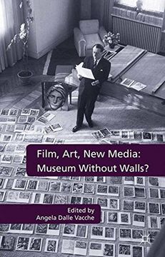 portada Film, Art, New Media: Museum Without Walls? : Museum Without Walls?