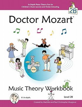 portada doctor mozart music theory workbook level 2b: in-depth piano theory fun for children's music lessons and homeschooling - highly effective for beginner (en Inglés)