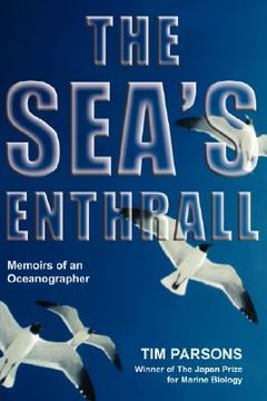 portada the sea's enthrall: memoirs of an oceanographer
