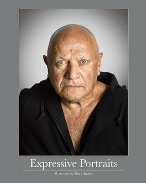 portada Expressive Portraits: Collection of Celebrity Actor Portraits by Photographer Rory Lewis (en Inglés)