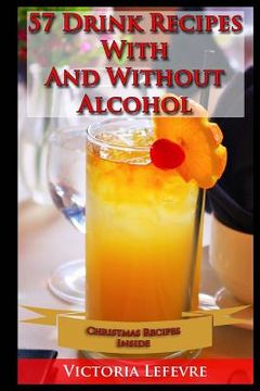 portada 57 Drink Recipes Whit and Without Alcohol (en Inglés)