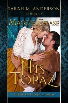 portada His Topaz: A Historical Western Romance (in English)