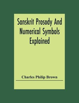 portada Sanskrit Prosody And Numerical Symbols Explained