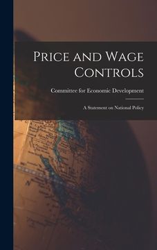 portada Price and Wage Controls: a Statement on National Policy (en Inglés)