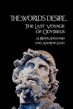 portada the world's desire: the last voyage of odysseus
