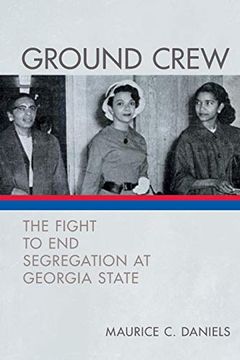 portada Ground Crew: The Fight to end Segregation at Georgia State (en Inglés)