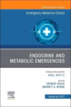 portada Endocrine and Metabolic Emergencies , an Issue of Emergency Medicine Clinics of North America (Volume 41-4) (The Clinics: Internal Medicine, Volume 41-4) (en Inglés)
