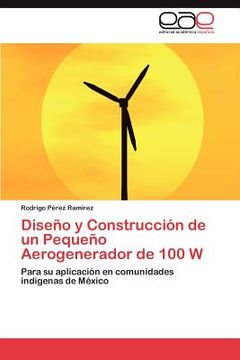 portada dise o y construcci n de un peque o aerogenerador de 100 w (en Inglés)