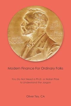 portada Modern Finance for Ordinary Folks: You do not Need a Ph. D or Nobel Prize to Understand the Jargon (en Inglés)