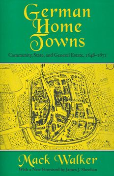 portada German Home Towns: Community, State, and General Estate, 1648–1871 (en Inglés)