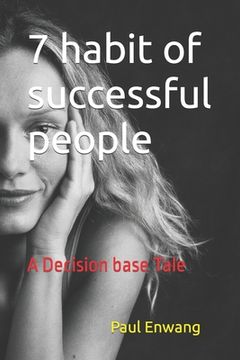 portada 7 habit of successful people: A Decision base Tale