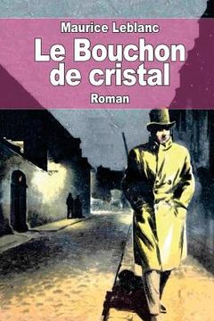 portada Le Bouchon de cristal (in French)