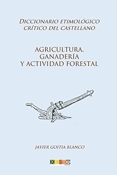 portada Agricultura, Ganadería y Actividad Forestal: Diccionario Etimológico Crítico del Castellano: Volume 2 (in Spanish)