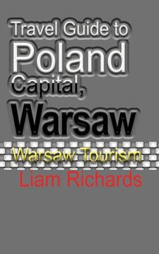 portada Travel Guide to Poland Capital, Warsaw: Warsaw Tourism