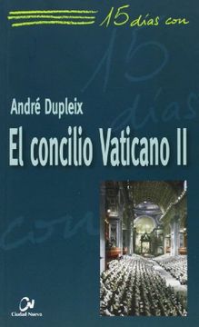 portada El concilio Vaticano II (15 días con) (in Spanish)