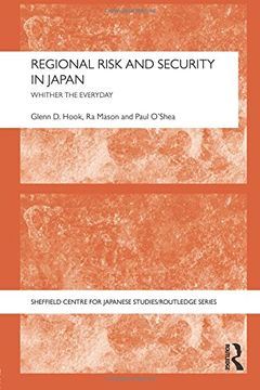 portada Regional Risk and Security in Japan: Whither the Everyday (The University of Sheffield (en Inglés)