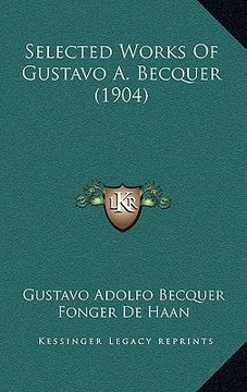 portada selected works of gustavo a. becquer (1904) (in English)
