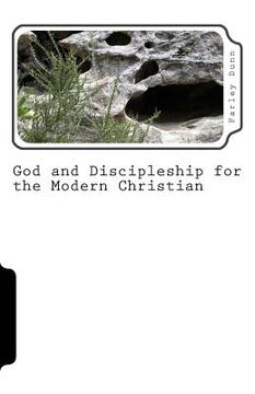 portada God and Discipleship for the Modern Christian Vol. 2: Volume 2 (en Inglés)