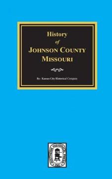 portada Missouri, the History of Laclede, Camden, Dallas, Webster, Wright, Texas, Pulaski, Phelps and Dent Counties (in English)