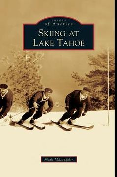 portada Skiing at Lake Tahoe (en Inglés)