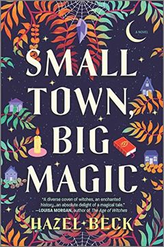 portada Small Town, big Magic: A Witchy Rom-Com (Witchlore, 1) (en Inglés)