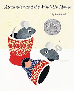 portada Alexander and the Wind-Up Mouse: (Reissue; Caldecott Honor Book) (in English)