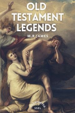 portada Old Testament Legends: Illustrated - Easy to Read Layout (en Inglés)