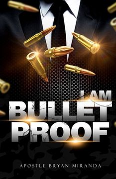portada I Am Bulletproof (en Inglés)