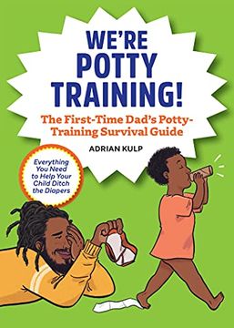 portada We'Re Potty Training! The First-Time Dad'S Potty-Training Survival Guide (Adrian Kulp) (en Inglés)